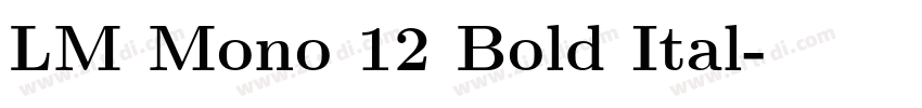 LM Mono 12 Bold Ital字体转换 LM Mono 12 Bold Ital字体转换